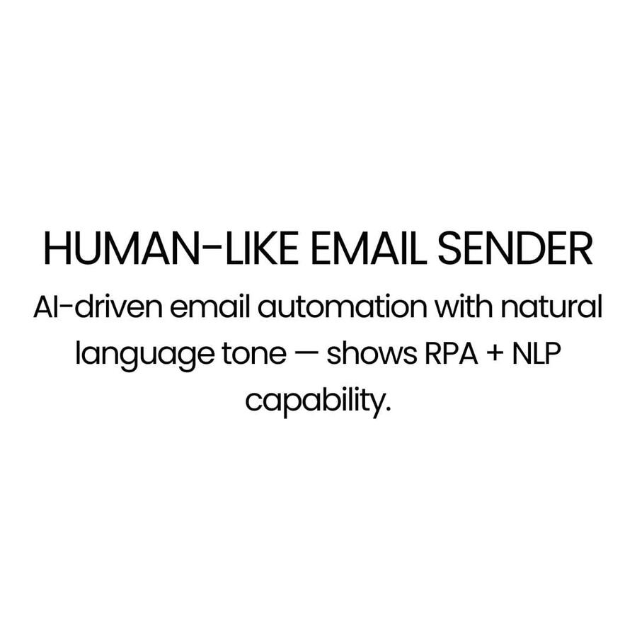 AI-driven email automation with natural language tone — shows RPA + NLP capability.